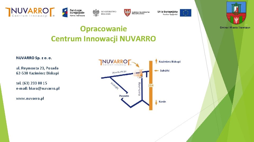 Opracowanie Centrum Innowacji NUVARRO Sp. z o. o. ul. Reymonta 23, Posada 62 -530