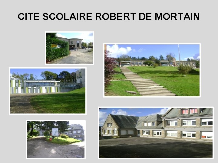 CITE SCOLAIRE ROBERT DE MORTAIN 