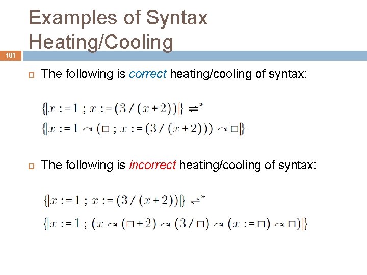 101 Examples of Syntax Heating/Cooling The following is correct heating/cooling of syntax: The following