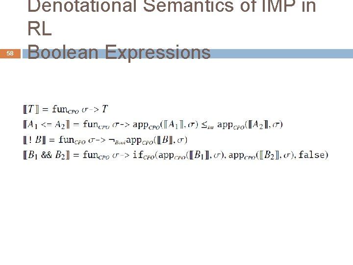 58 Denotational Semantics of IMP in RL Boolean Expressions 