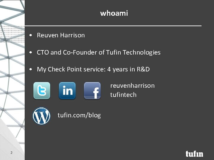 whoami • Reuven Harrison • CTO and Co-Founder of Tufin Technologies • My Check