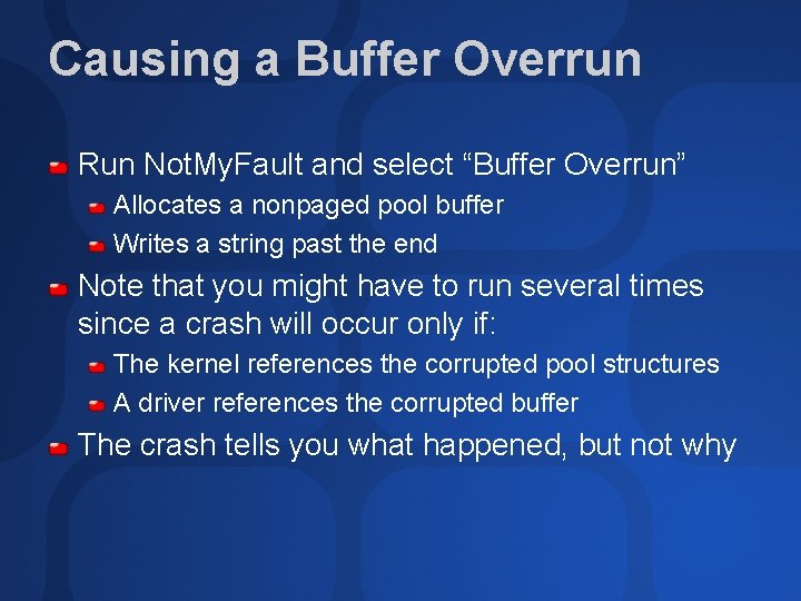 Causing a Buffer Overrun Run Not. My. Fault and select “Buffer Overrun” Allocates a