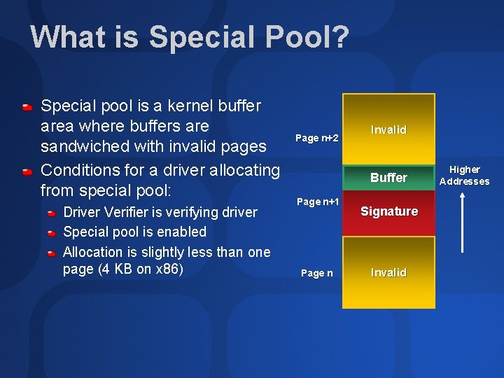 What is Special Pool? Special pool is a kernel buffer area where buffers are