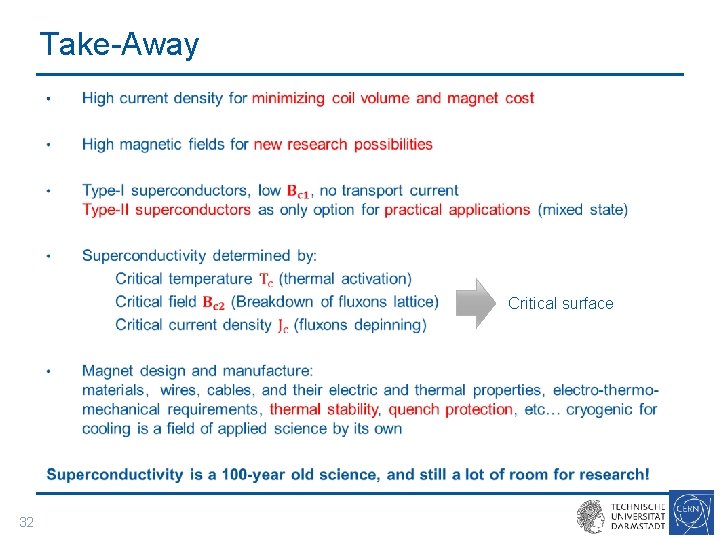 Take-Away • Critical surface 32 