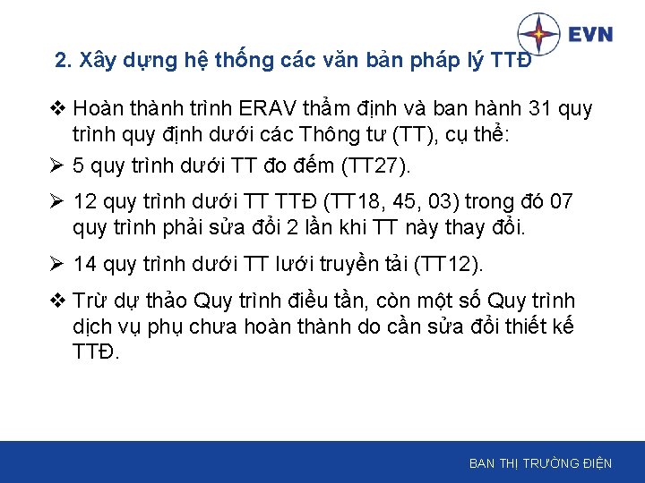 2. Xây dựng hệ thống các văn bản pháp lý TTĐ v Hoàn thành