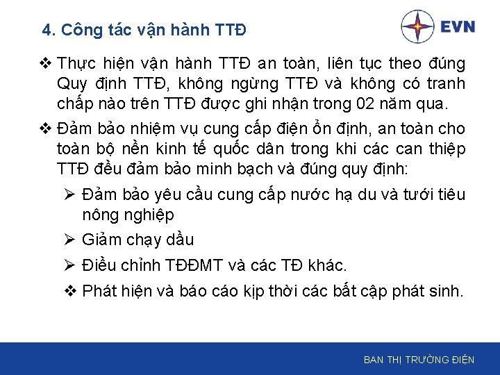 4. Công tác vận hành TTĐ v Thực hiện vận hành TTĐ an toàn,