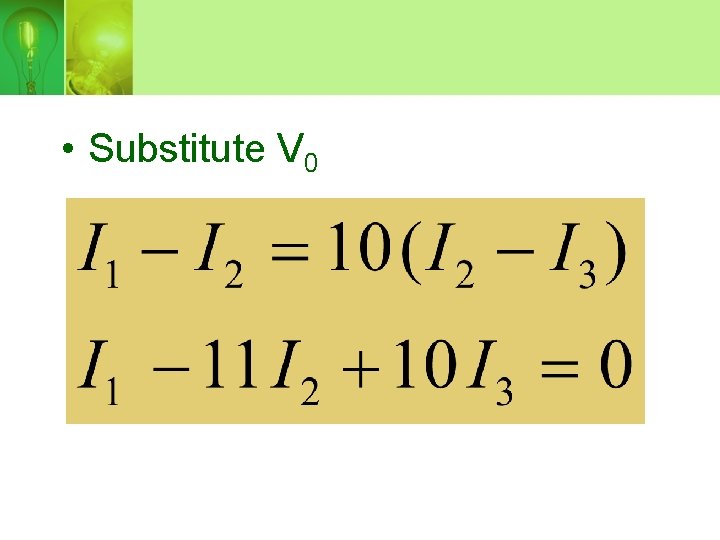  • Substitute V 0 