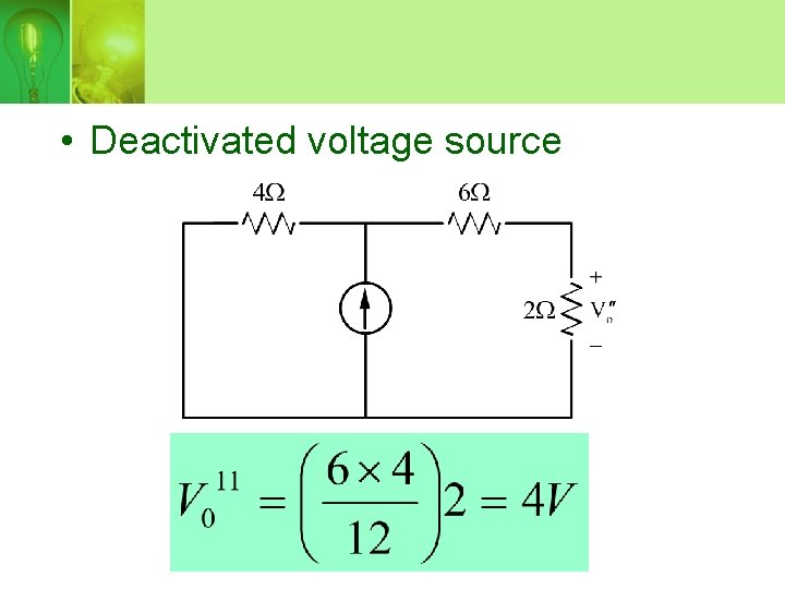  • Deactivated voltage source 