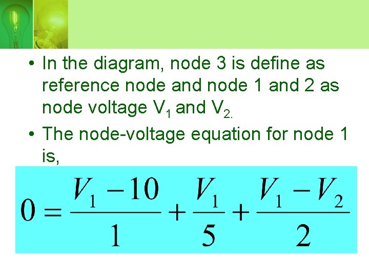  • In the diagram, node 3 is define as reference node and node