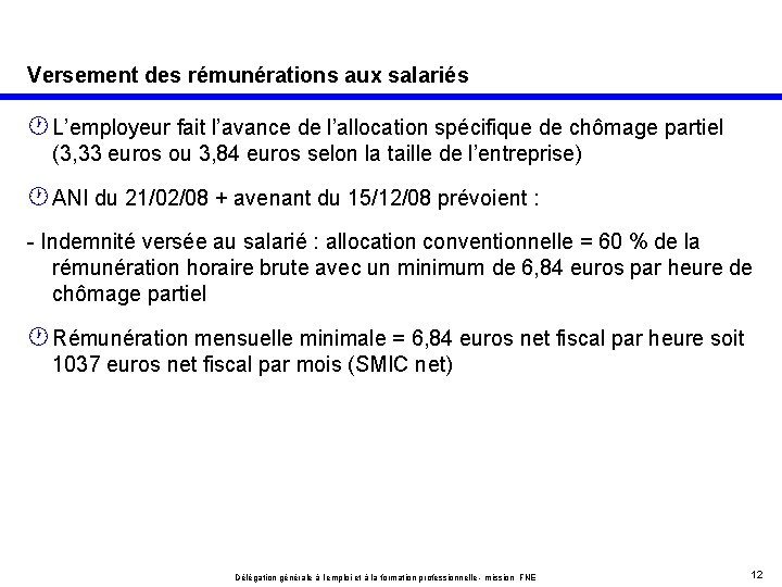 Versement des rémunérations aux salariés · L’employeur fait l’avance de l’allocation spécifique de chômage