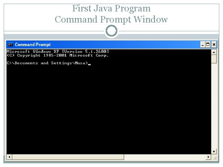 First Java Program Command Prompt Window 