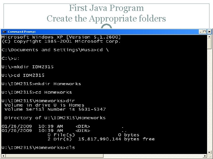 First Java Program Create the Appropriate folders 