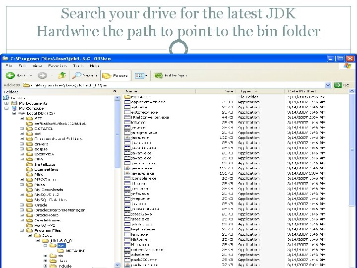 Search your drive for the latest JDK Hardwire the path to point to the