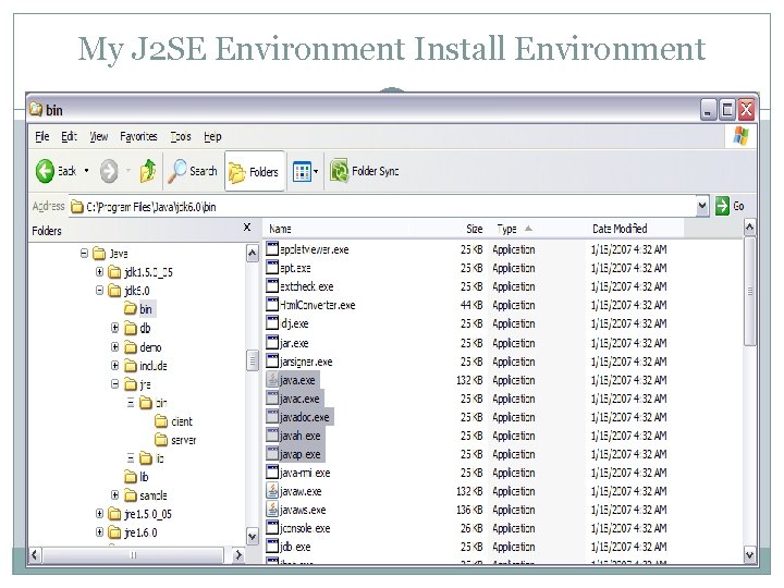 My J 2 SE Environment Install Environment 