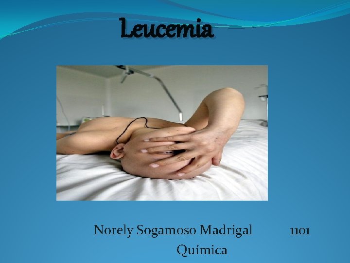 Leucemia Norely Sogamoso Madrigal Química 1101 