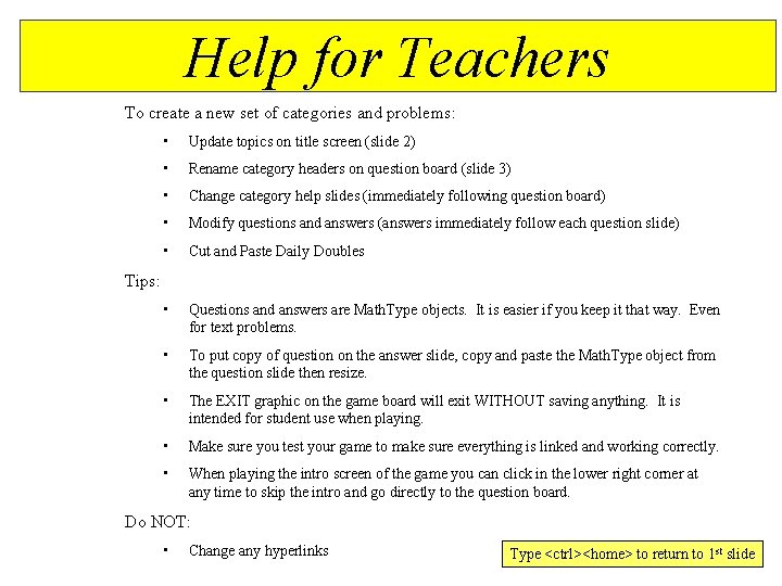 Help for Teachers To create a new set of categories and problems: • Update