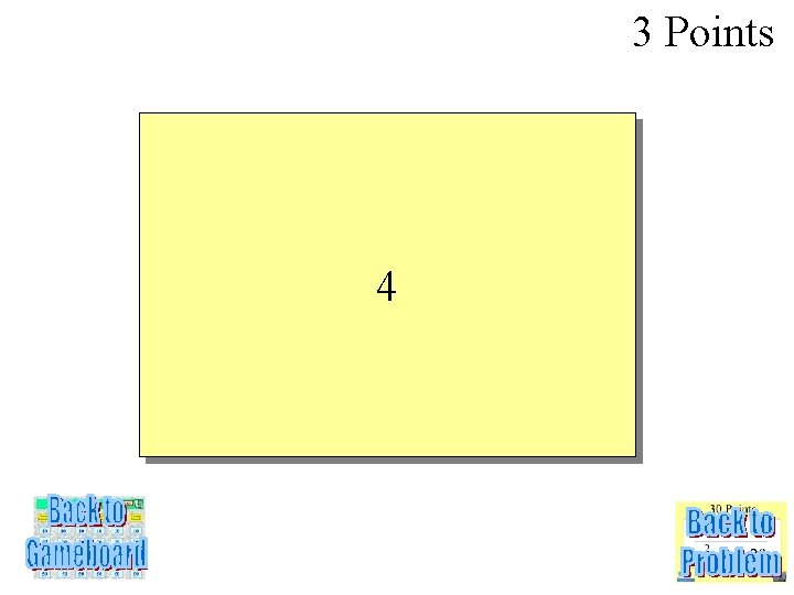 3 Points 4 