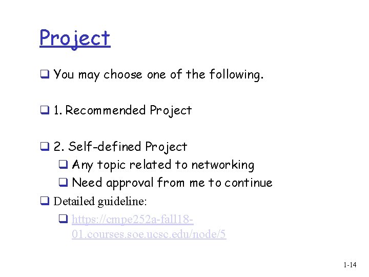 Project q You may choose one of the following. q 1. Recommended Project q