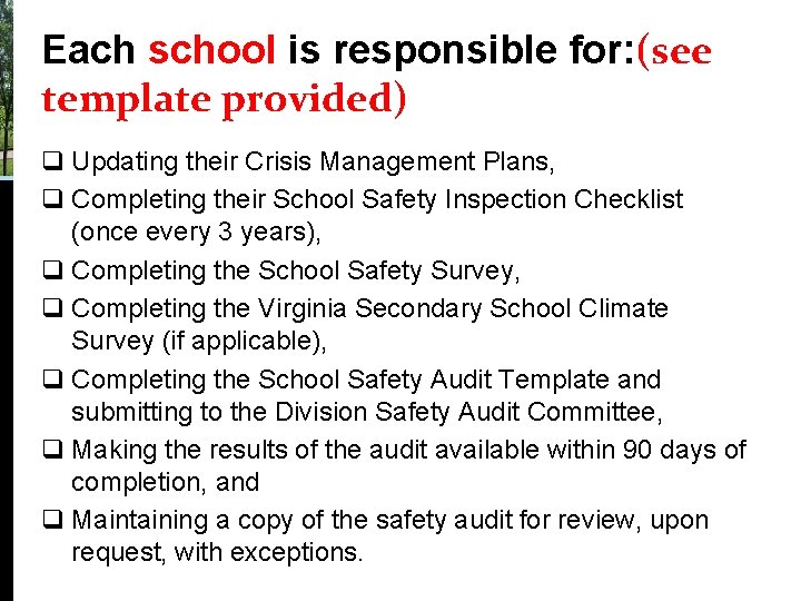 Each school is responsible for: (see template provided) q Updating their Crisis Management Plans, Each school is responsible for: (see template provided) q Updating their Crisis Management Plans,