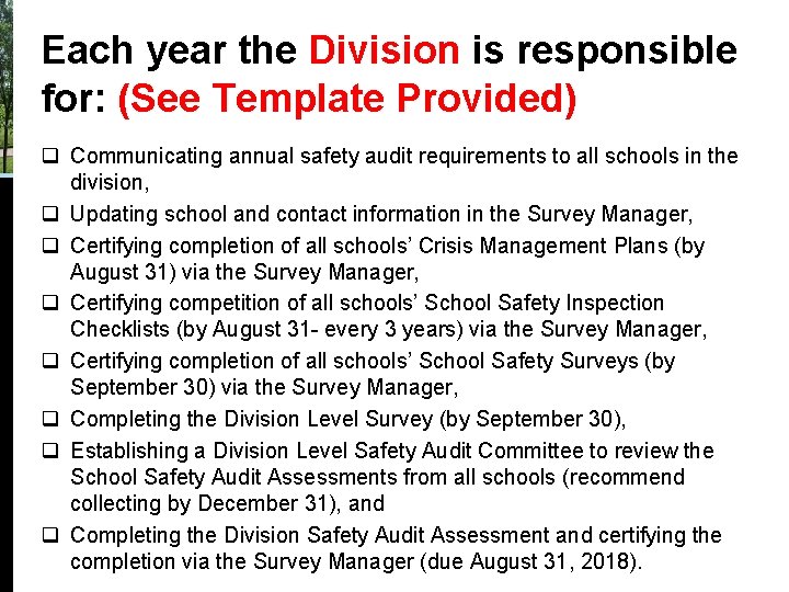Each year the Division is responsible for: (See Template Provided) q Communicating annual safety Each year the Division is responsible for: (See Template Provided) q Communicating annual safety