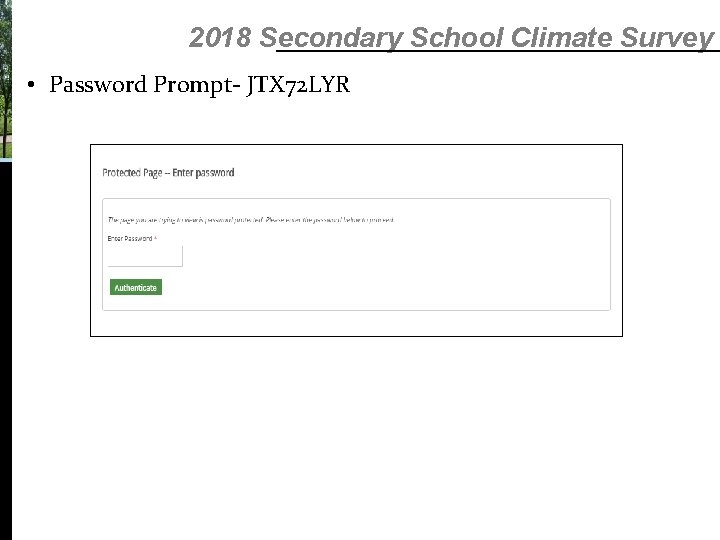 2018 Secondary School Climate Survey • Password Prompt- JTX 72 LYR 2018 Secondary School Climate Survey • Password Prompt- JTX 72 LYR