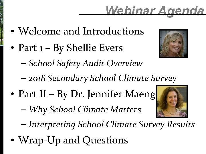 Webinar Agenda • Welcome and Introductions • Part 1 – By Shellie Evers – Webinar Agenda • Welcome and Introductions • Part 1 – By Shellie Evers –