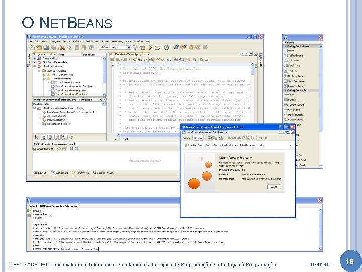 O NETBEANS UPE - FACETEG - Licenciatura em Informática - Fundamentos da Lógica de