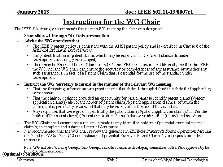 January 2013 doc. : IEEE 802. 11 -13/0007 r 1 Instructions for the WG