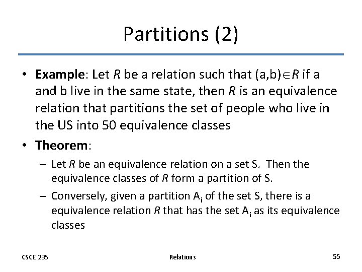 Partitions (2) • Example: Let R be a relation such that (a, b) R Partitions (2) • Example: Let R be a relation such that (a, b) R