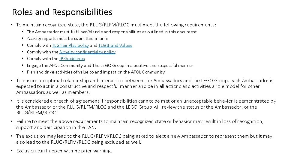 Roles and Responsibilities • To maintain recognized state, the RLUG/RLFM/RLOC must meet the following