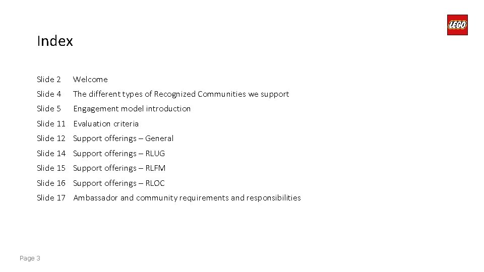 Index Slide 2 Welcome Slide 4 The different types of Recognized Communities we support