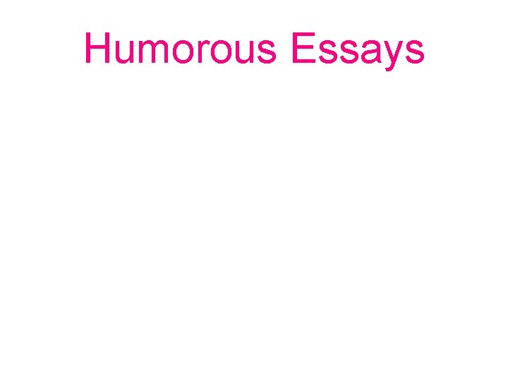 Humorous Essays 