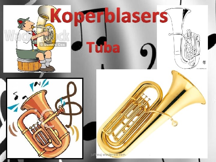 Koperblasers Tuba juffrouj. wordpress. com 