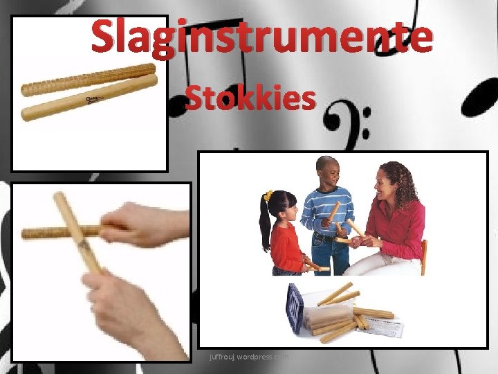 Slaginstrumente Stokkies juffrouj. wordpress. com 