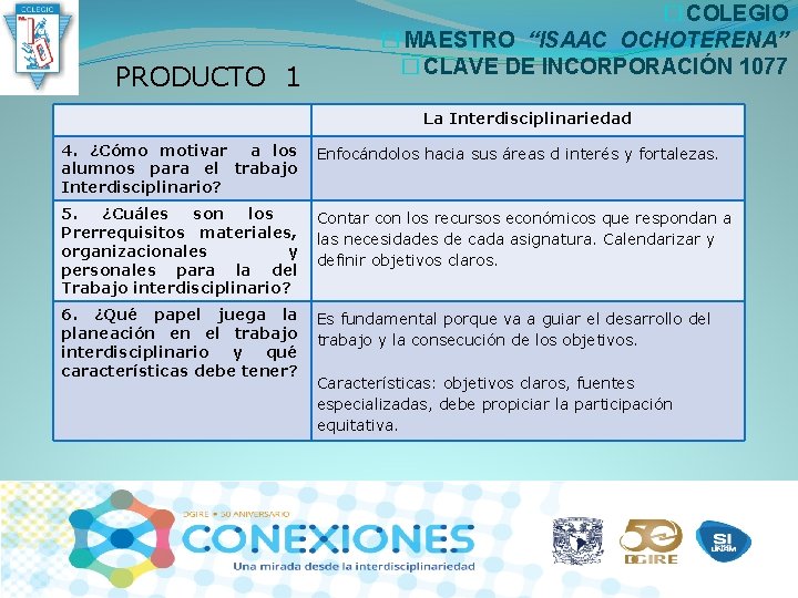 PRODUCTO 1 � COLEGIO � MAESTRO “ISAAC OCHOTERENA” � CLAVE DE INCORPORACIÓN 1077 La PRODUCTO 1 � COLEGIO � MAESTRO “ISAAC OCHOTERENA” � CLAVE DE INCORPORACIÓN 1077 La