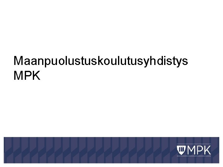 Maanpuolustuskoulutusyhdistys MPK 