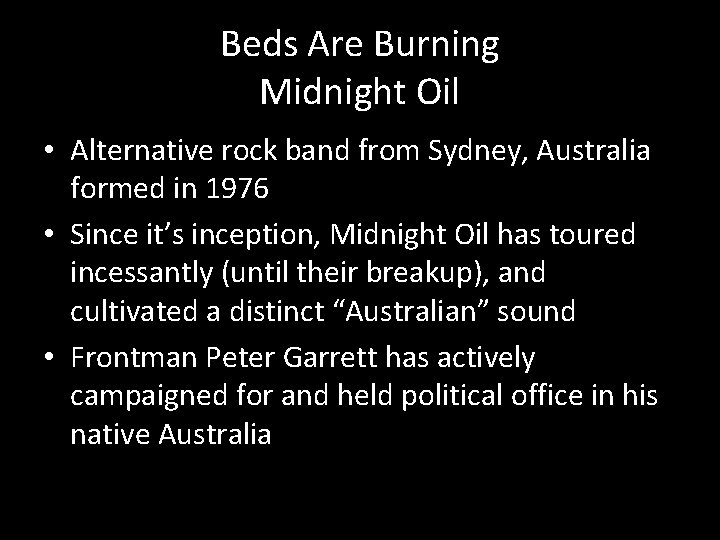 Beds Are Burning Midnight Oil • Alternative rock band from Sydney, Australia formed in