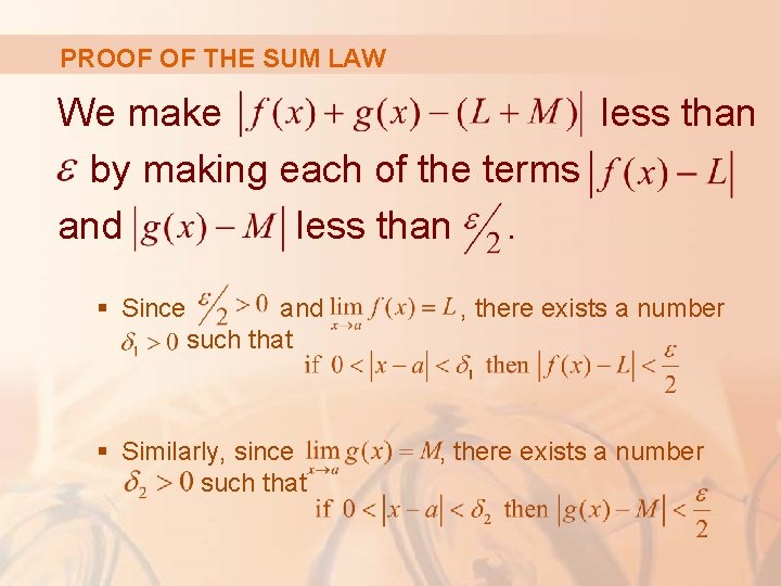 PROOF OF THE SUM LAW We make less than by making each of the PROOF OF THE SUM LAW We make less than by making each of the