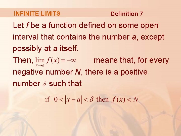 INFINITE LIMITS Definition 7 Let f be a function defined on some open interval INFINITE LIMITS Definition 7 Let f be a function defined on some open interval