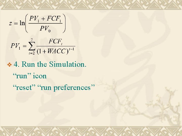 v 4. Run the Simulation. “run” icon “reset” “run preferences” 