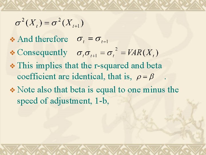 v And therefore v Consequently v This implies that the r-squared and beta coefficient