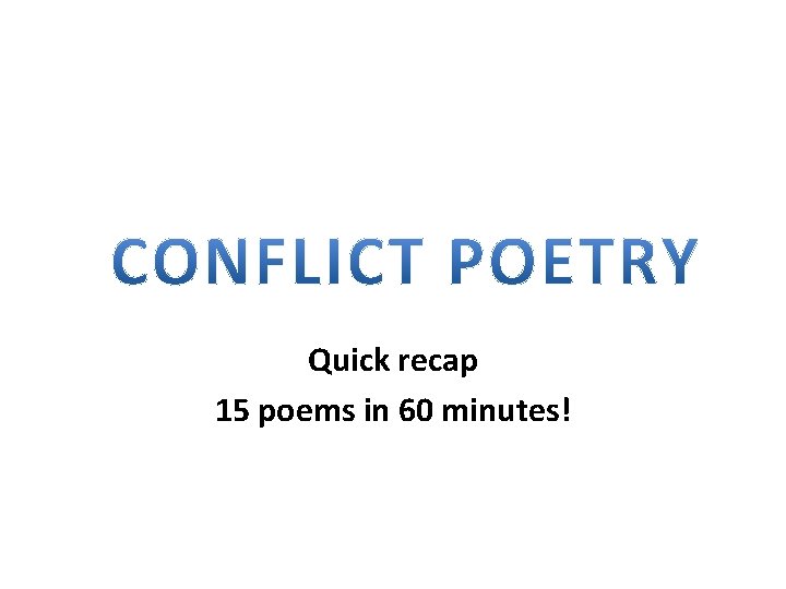 Quick recap 15 poems in 60 minutes! 