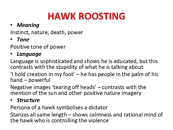 HAWK ROOSTING • Meaning Instinct, nature, death, power • Tone Positive tone of power