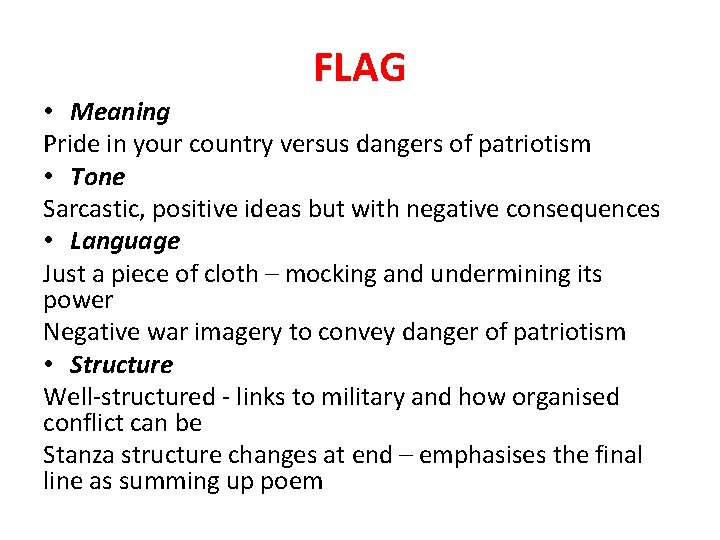 FLAG • Meaning Pride in your country versus dangers of patriotism • Tone Sarcastic,