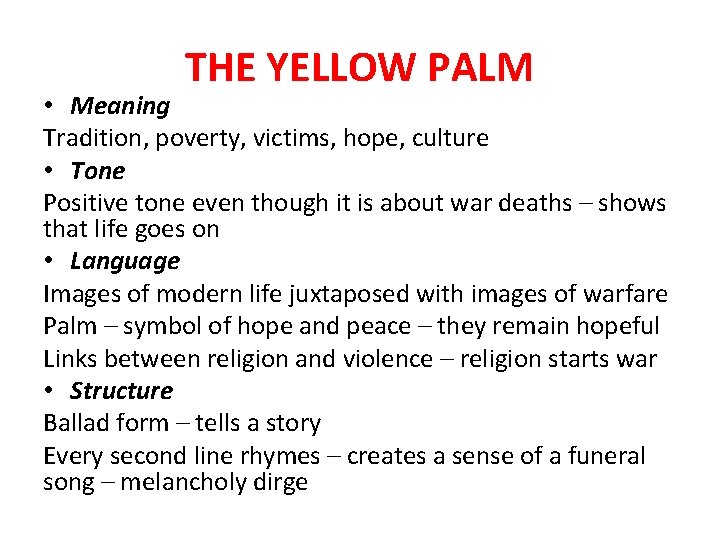 THE YELLOW PALM • Meaning Tradition, poverty, victims, hope, culture • Tone Positive tone