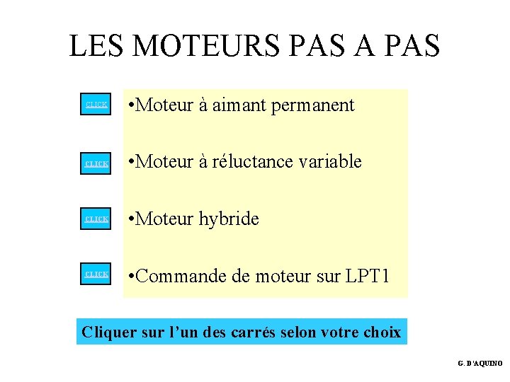 LES MOTEURS PAS A PAS CLICK • Moteur à aimant permanent CLICK • Moteur