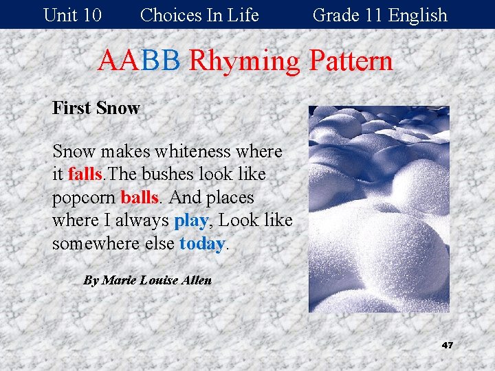 Unit 10 Choices In Life Grade 11 English AABB Rhyming Pattern First Snow makes
