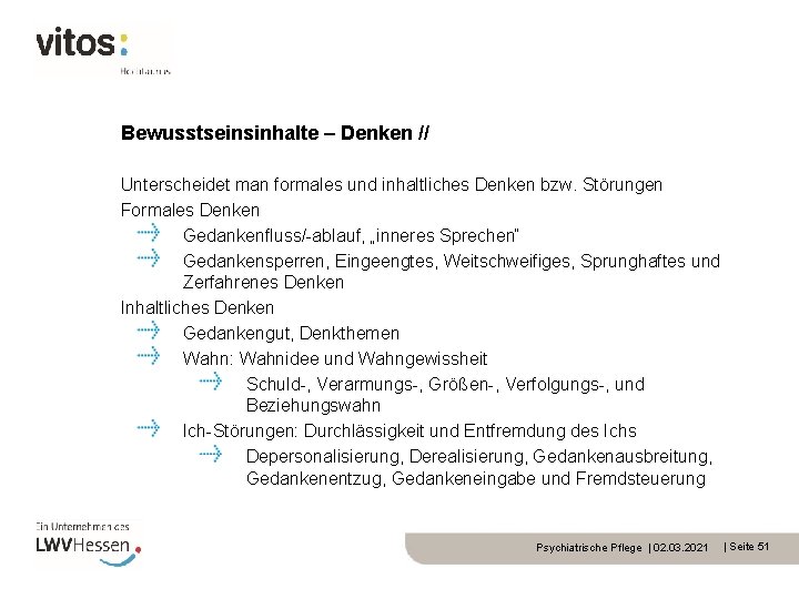 Bewusstseinsinhalte – Denken // Unterscheidet man formales und inhaltliches Denken bzw. Störungen Formales Denken