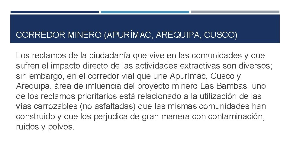 CORREDOR MINERO (APURÍMAC, AREQUIPA, CUSCO) Los reclamos de la ciudadanía que vive en las