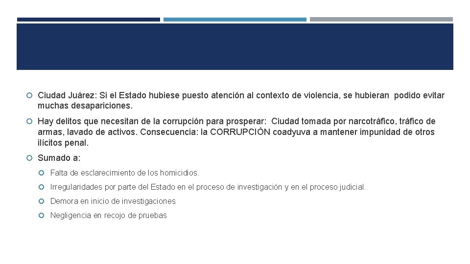  Ciudad Juárez: Si el Estado hubiese puesto atención al contexto de violencia, se